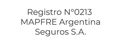 Registro N°0213 MAPFRE Argentina Seguros S.A.